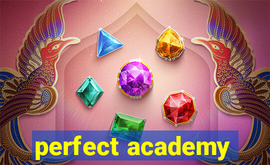 perfect academy